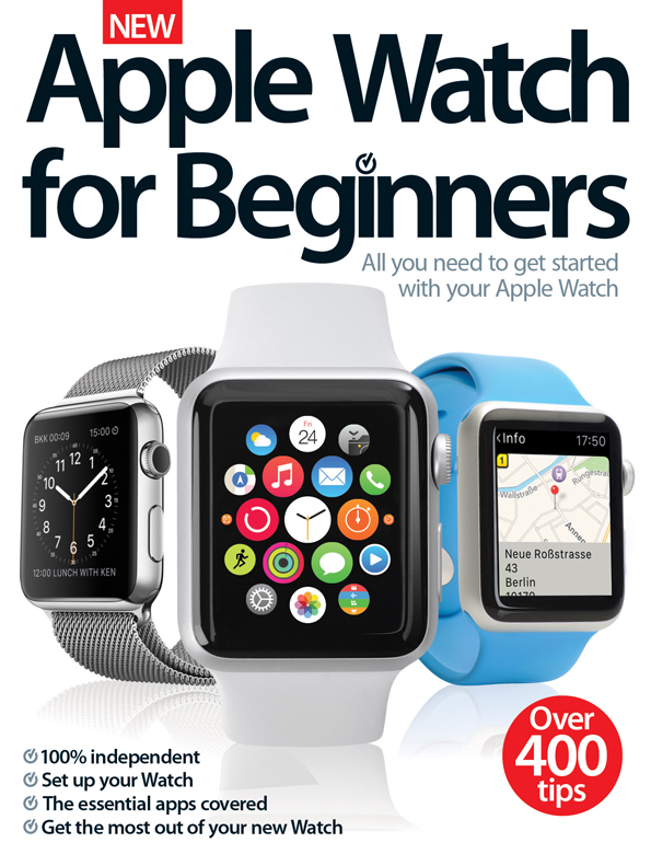 New Apple Watch for Beginners bookazine now on sale for only £8.99