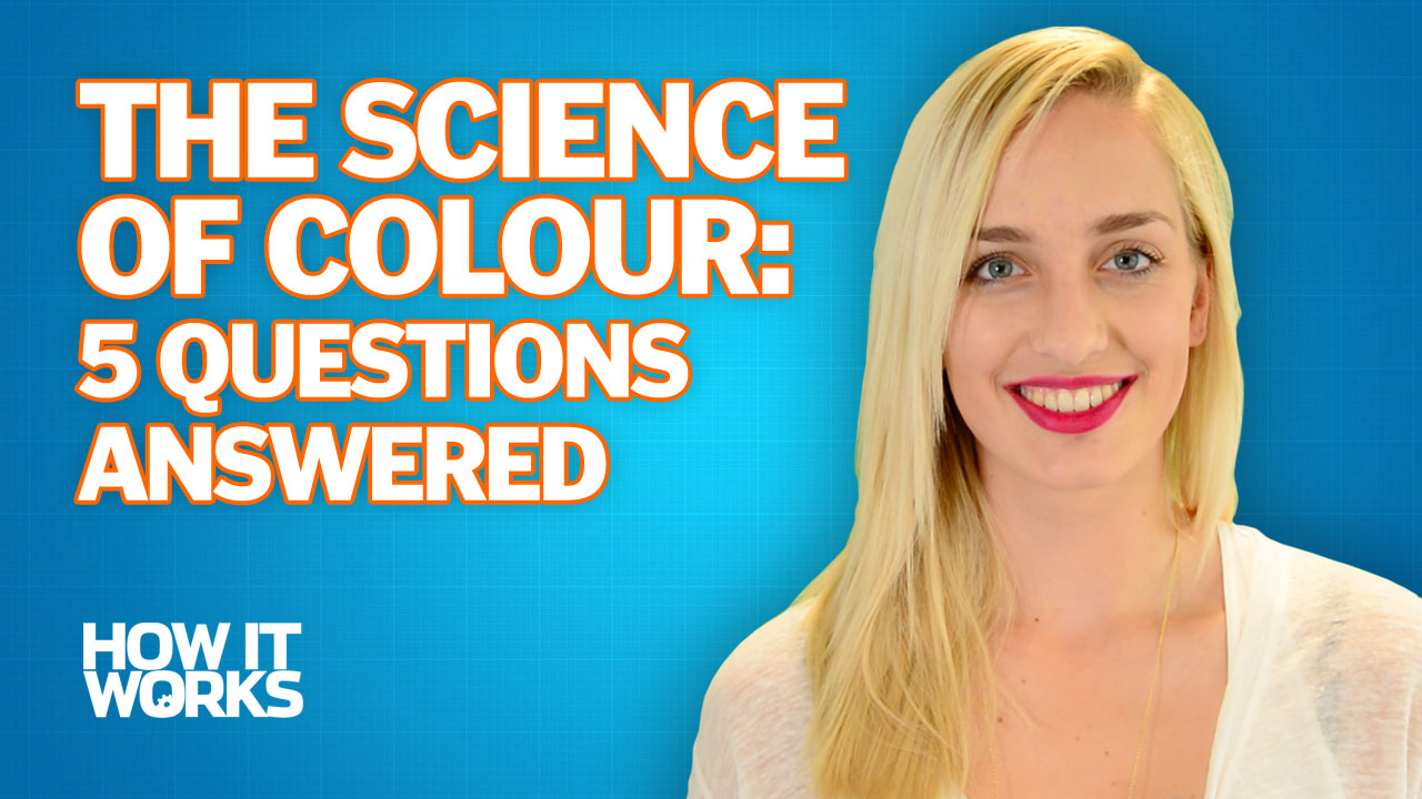 The science of colour - Video – How It Works